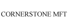 CORNERSTONE MFT