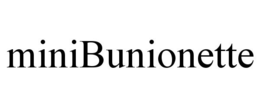 MINIBUNIONETTE