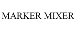 MARKER MIXER