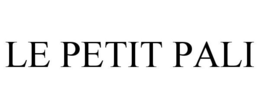 LE PETIT PALI