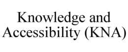 KNOWLEDGE AND ACCESSIBILITY (KNA)