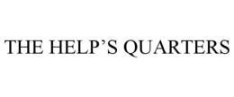 THE HELP'S QUARTERS