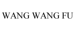 WANG WANG FU