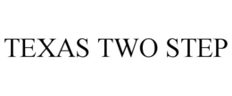 TEXAS TWO STEP