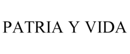 PATRIA Y VIDA