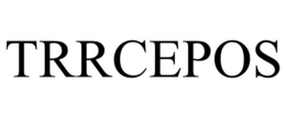 TRRCEPOS