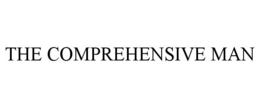THE COMPREHENSIVE MAN