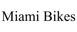 MIAMI BIKES