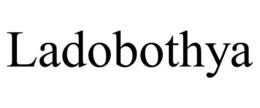 LADOBOTHYA
