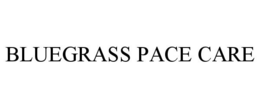 BLUEGRASS PACE CARE