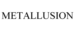 METALLUSION