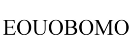 EOUOBOMO