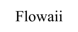 FLOWAII