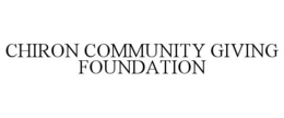 CHIRON COMMUNITY GIVING FOUNDATION