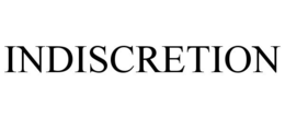 INDISCRETION