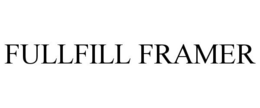 FULLFILL FRAMER