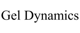 GEL DYNAMICS