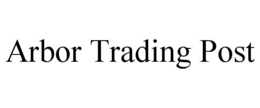 ARBOR TRADING POST