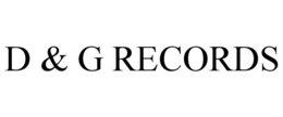D & G RECORDS