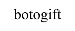 BOTOGIFT