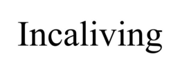 INCALIVING