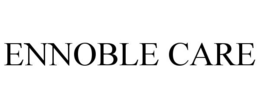 ENNOBLE CARE