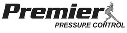 PREMIER PRESSURE CONTROL