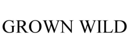GROWN WILD