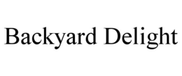 BACKYARD DELIGHT