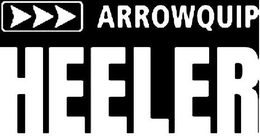 ARROWQUIP HEELER