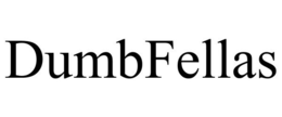 DUMBFELLAS