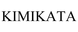 KIMIKATA