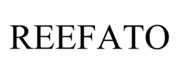 REEFATO