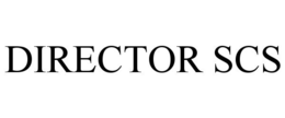 DIRECTOR SCS