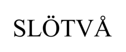 SLÖTVÅ
