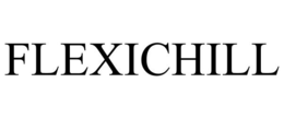 FLEXICHILL