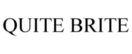 QUITE BRITE