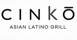 CINKO ASIAN LATINO GRILL