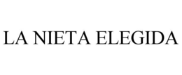 LA NIETA ELEGIDA