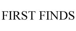 FIRST FINDS