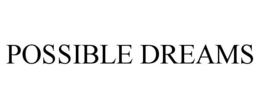 POSSIBLE DREAMS