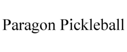 PARAGON PICKLEBALL