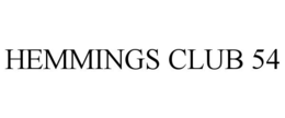 HEMMINGS CLUB 54
