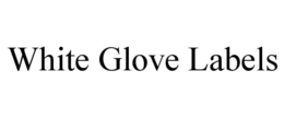 WHITE GLOVE LABELS
