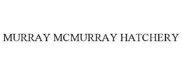 MURRAY MCMURRAY HATCHERY