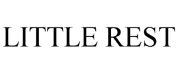 LITTLE REST