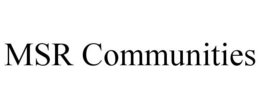 MSR COMMUNITIES
