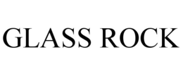 GLASS ROCK