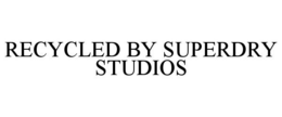 RECYCLED BY SUPERDRY STUDIOS