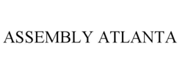 ASSEMBLY ATLANTA